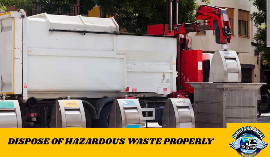 Hazardous Waste Properly