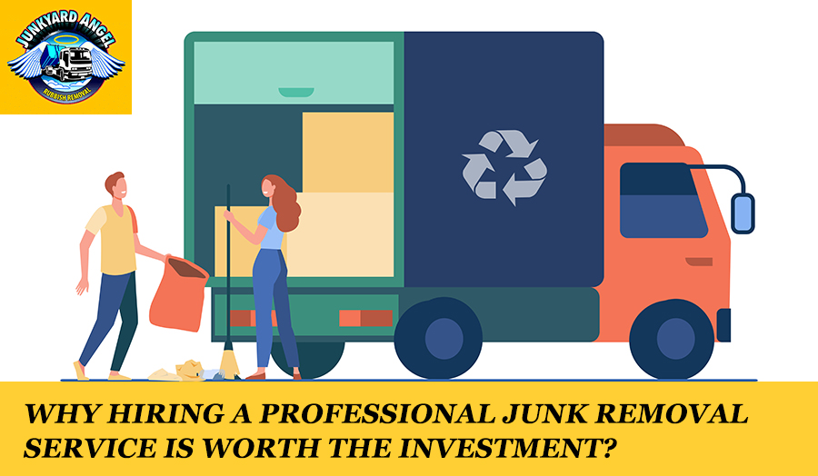Why Hiring a Professional Junk Removal Service is Worth the Investment?