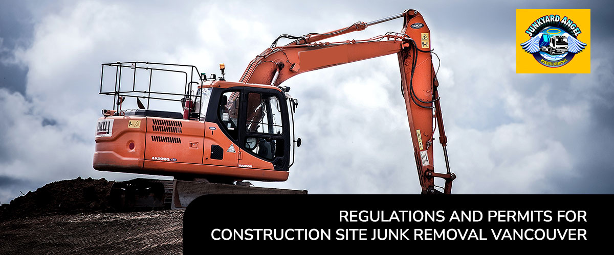 Regulations and Permits for Construction Site Junk Removal Vancouver