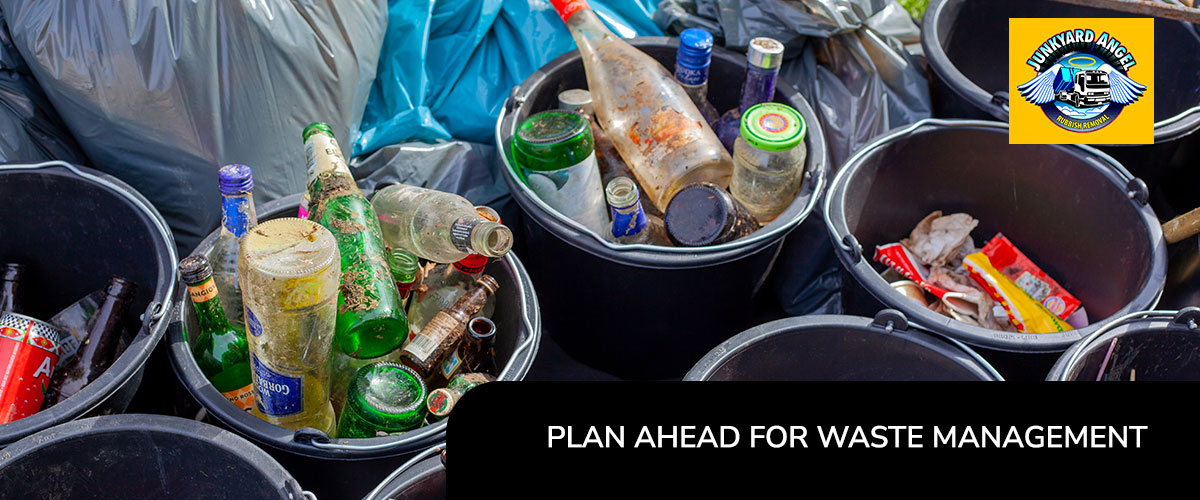 Plan Ahead for Waste Management