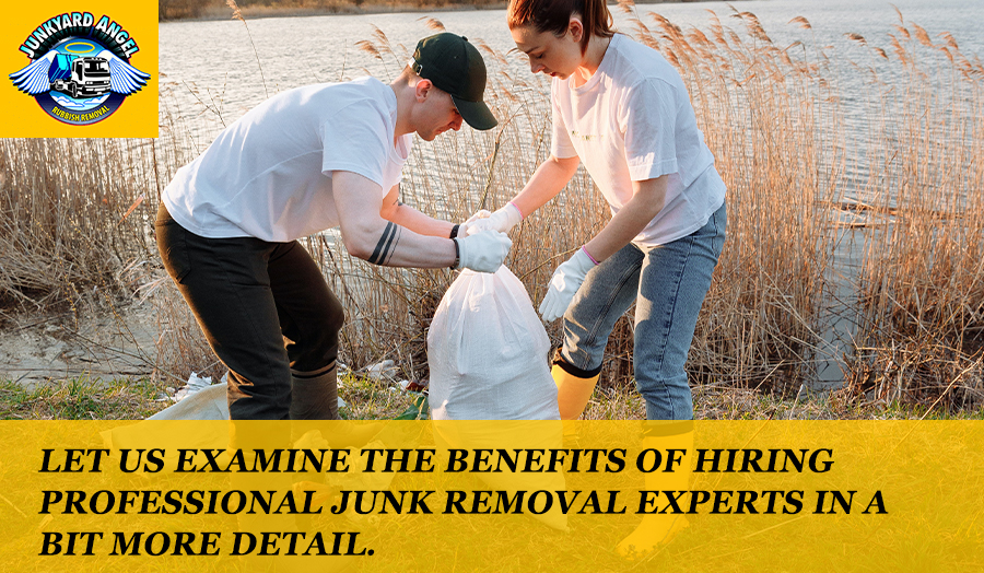Benefits of hiring professional junk removal experts